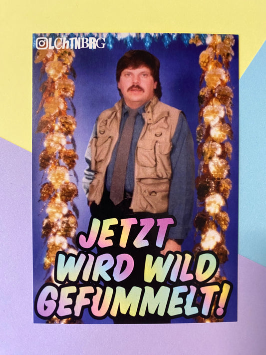 Postkarte „Jetzt wird wild gefummelt!““
