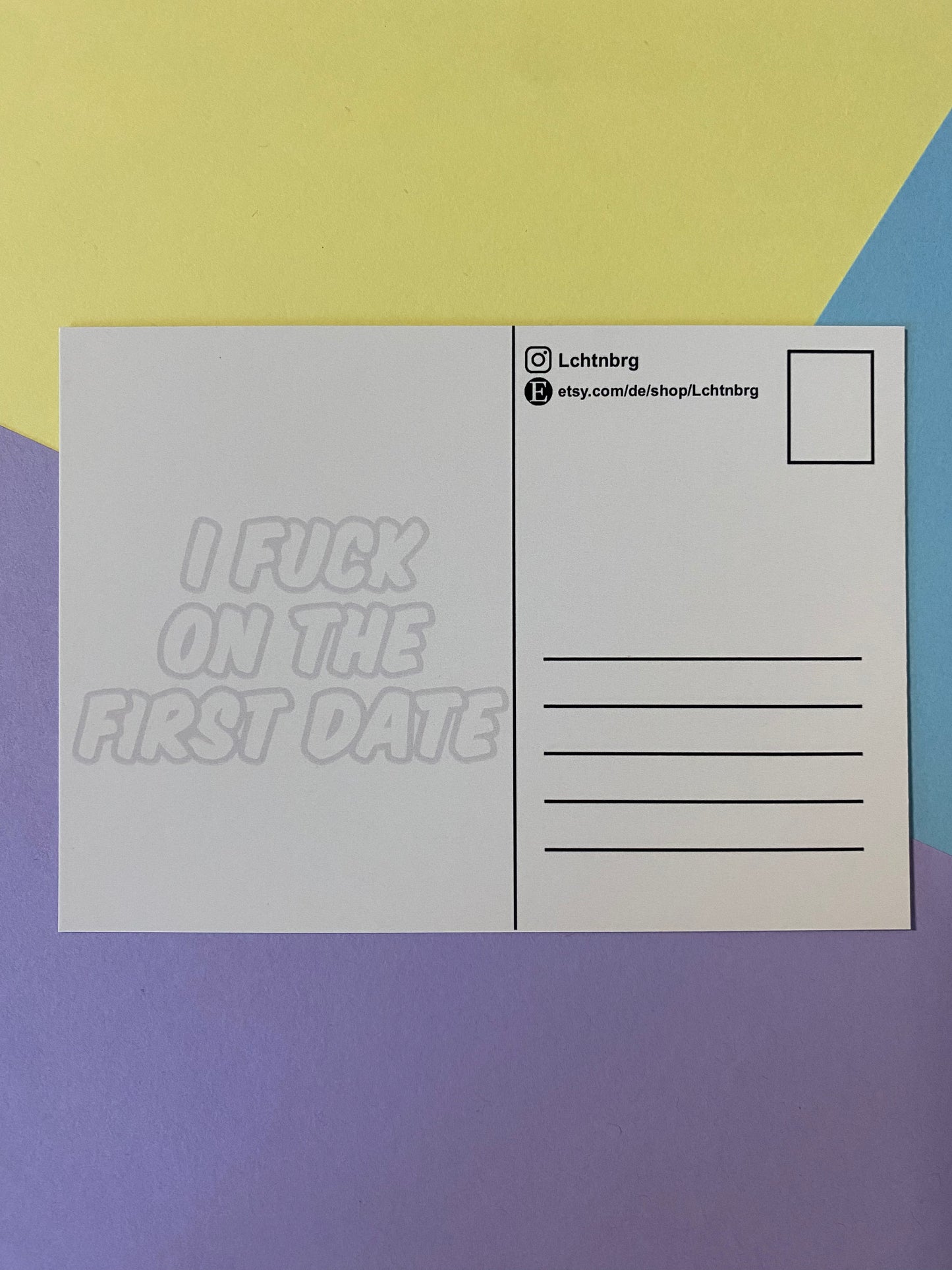 Postkarte „I fuck on the First date“