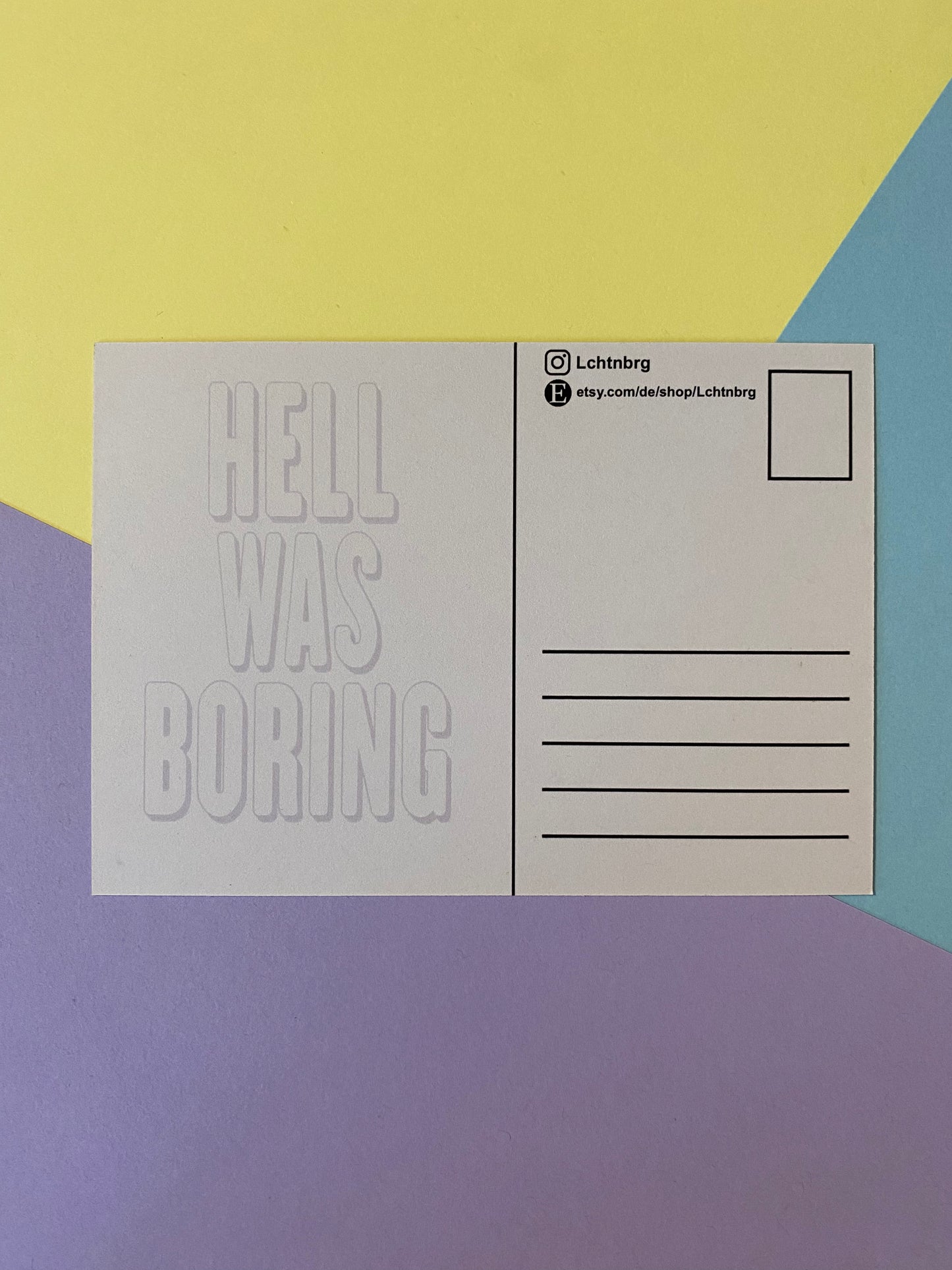 Postkarte „Hell was boring“