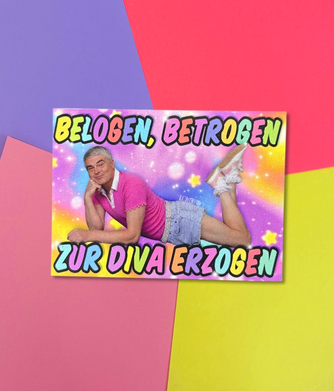 Magnet „Belogen, betrogen zur Diva erzogen“