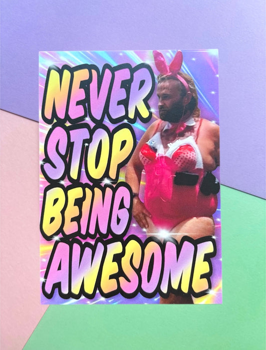 Postkarte „Never stop being awesome“