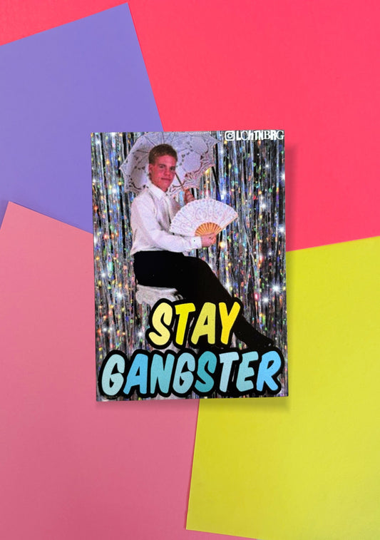 Magnet „Stay gangster“