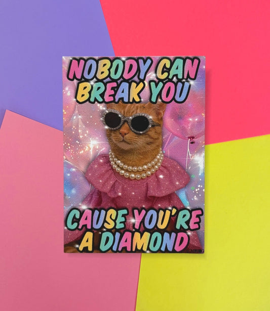 Magnet „nobody can break you, cause you‘re a diamond“