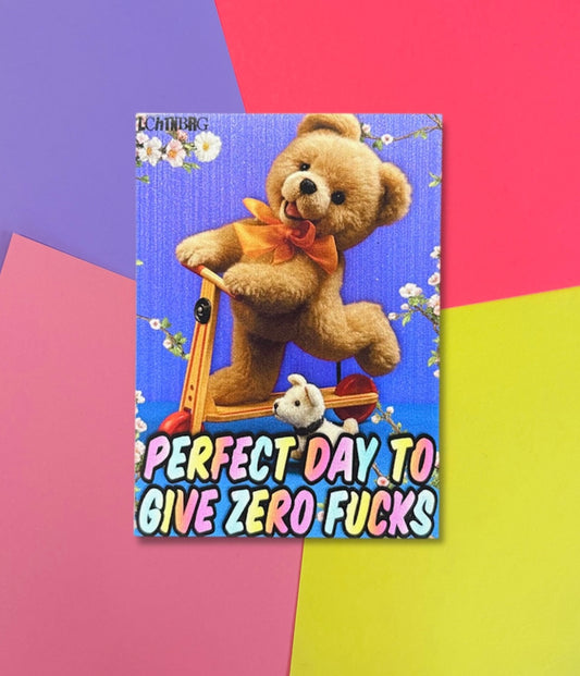 Magnet „Perfect day to give zero fucks“