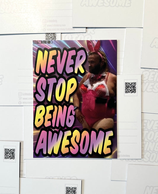 Postkarte „Never stop being awesome“