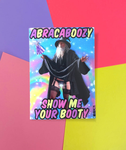 Magnet „Abracaboozy show me your booty“