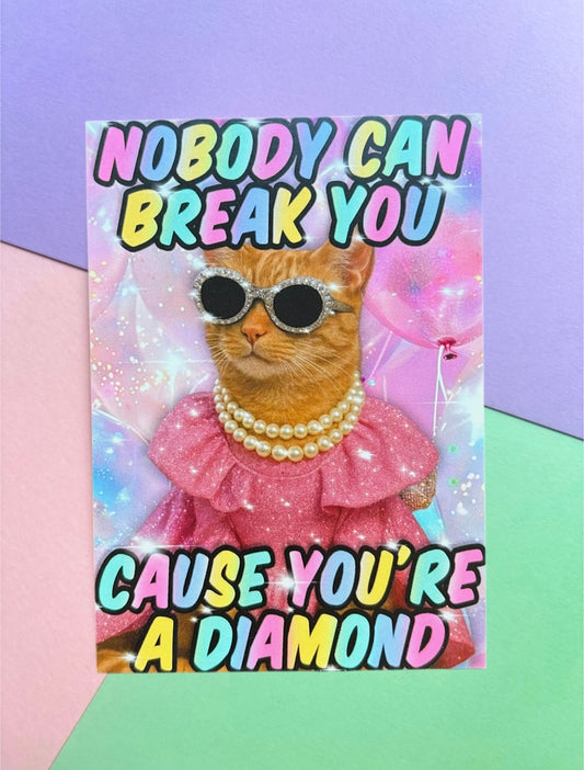 Postkarte „nobody can break you, cause you‘re a diamond““