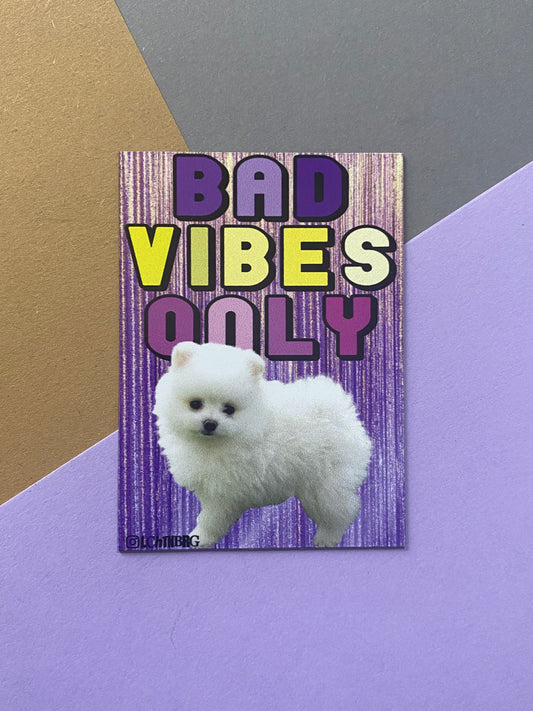 Magnet „Bad vibes only“